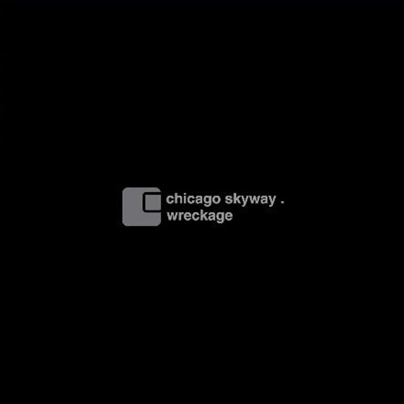 Chicago Skyway Wreckage Vinyl Record