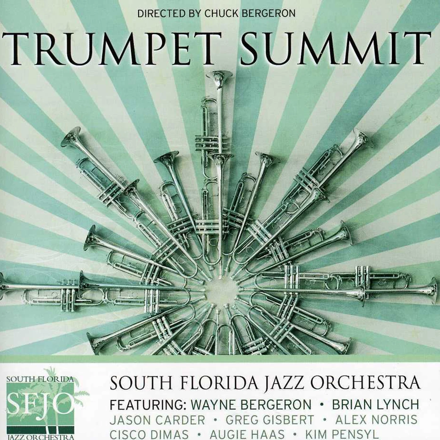 South Florida Jazz Orchestra TRUMPET SUMMIT CD