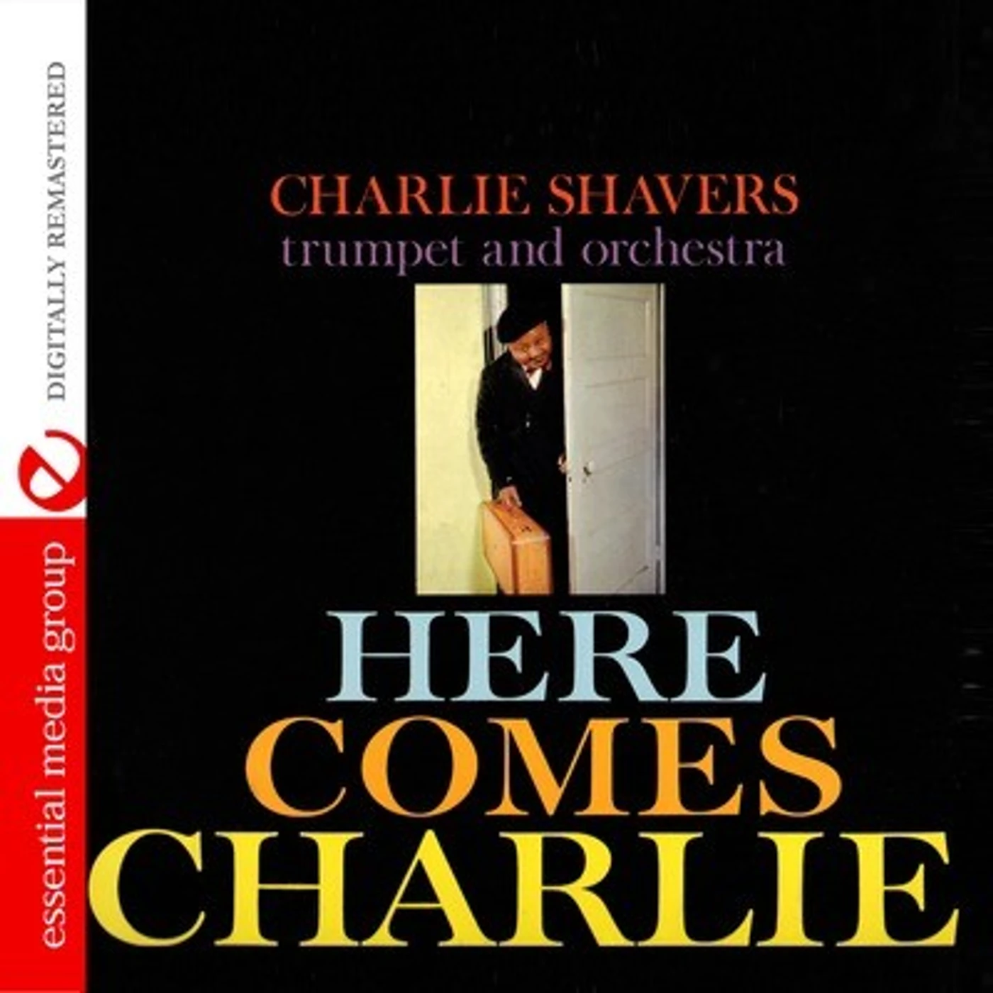 Charlie Shavers HERE COMES CHARLIE CD