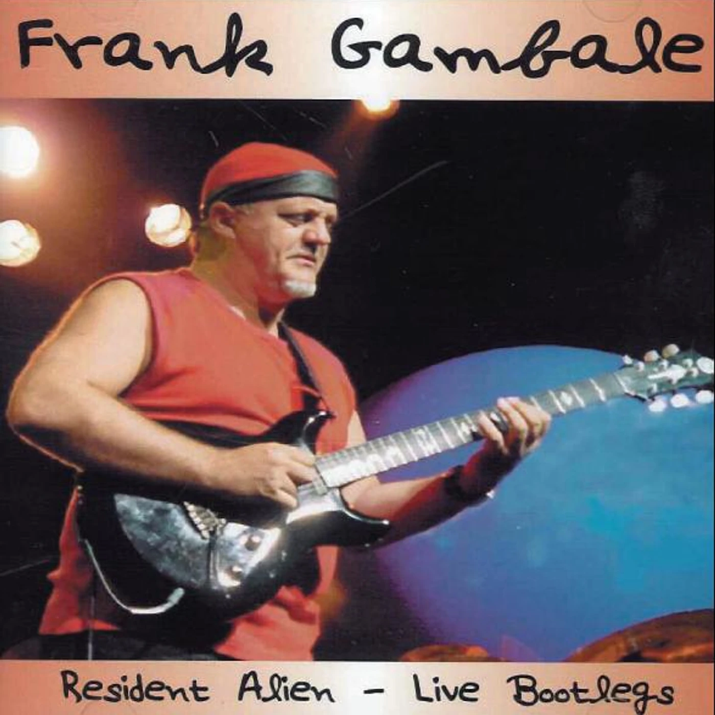 Frank Gambale RESIDENT ALIEN - LIVE BOOTLEGS CD