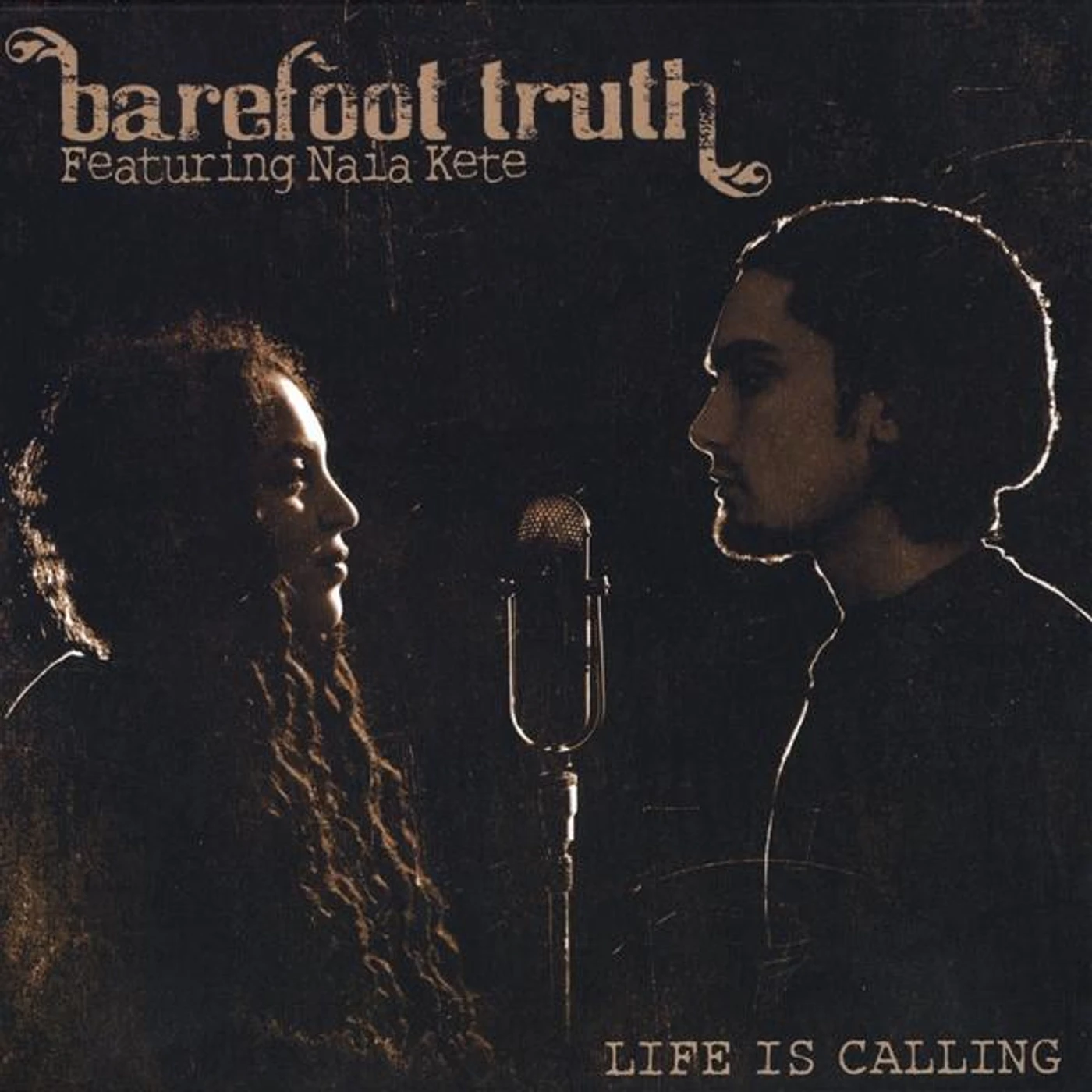 Barefoot Truth LIFE IS CALLING CD