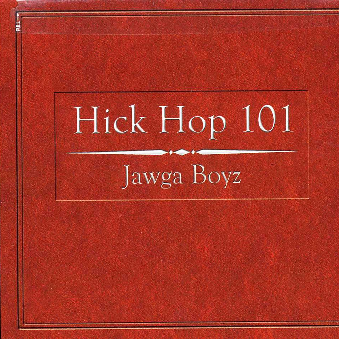 Jawga Boyz HICK HOP 101 CD