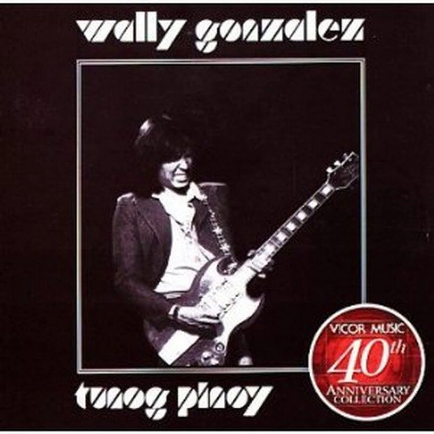 Wally gonzalez TUNOG PINOY CD