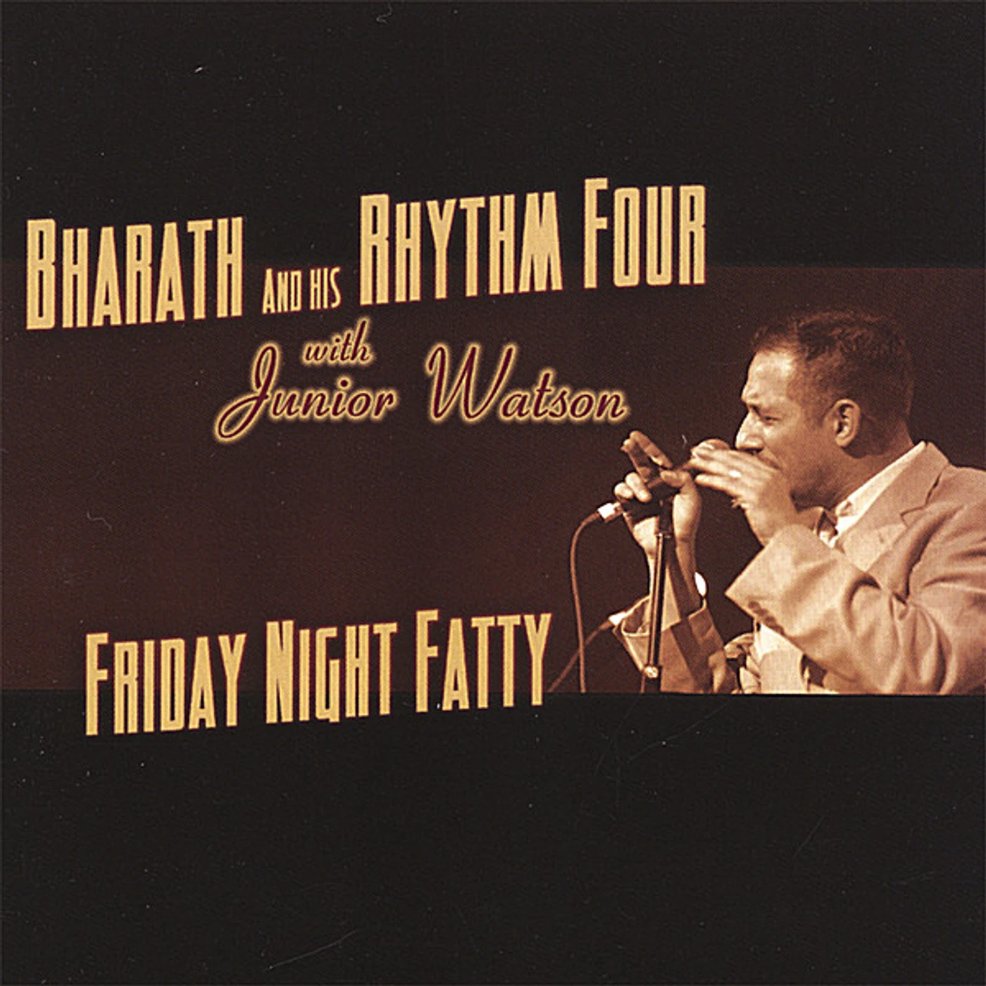 Bharath FRIDAY NIGHT FATTY CD