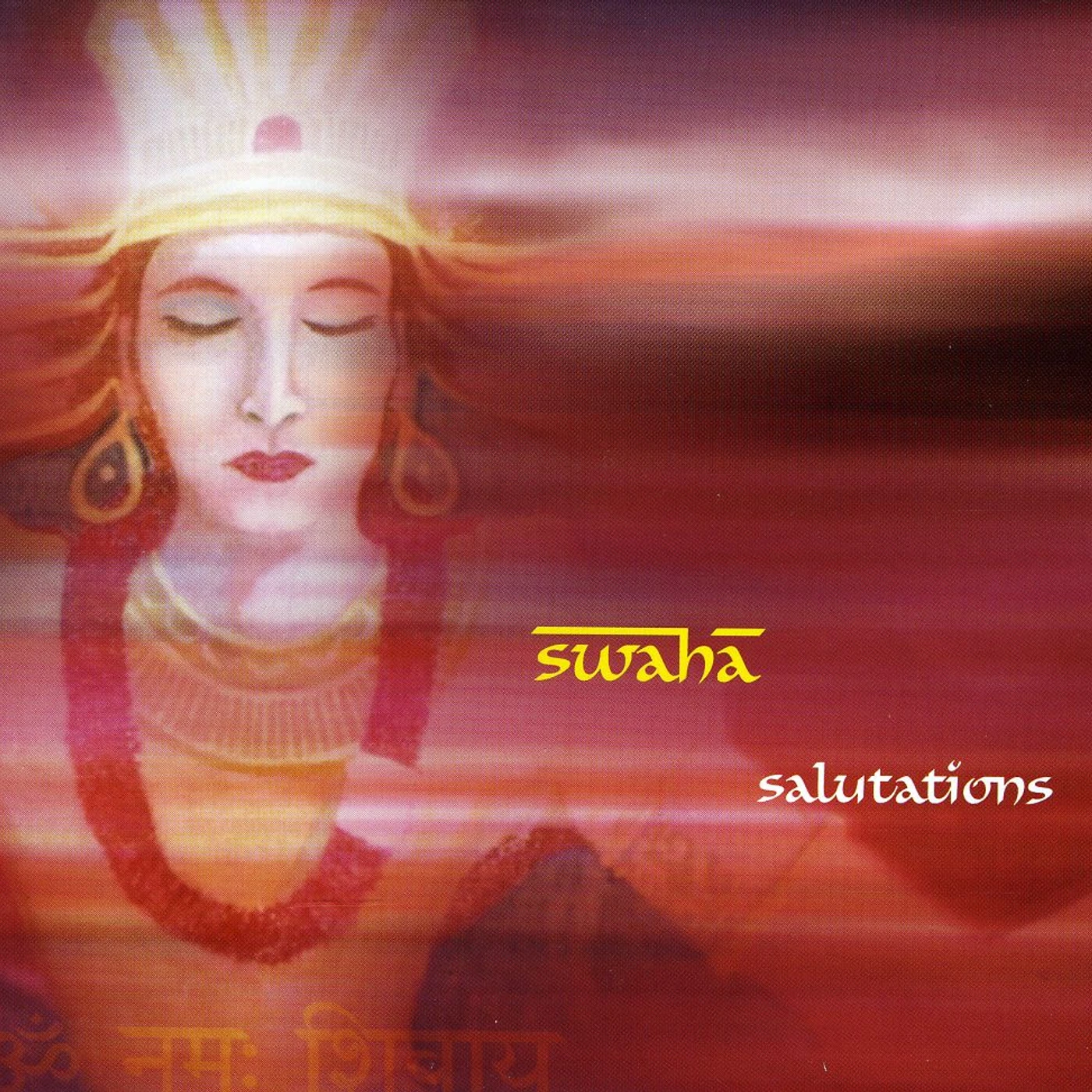 Swaha SALUTATIONS CD