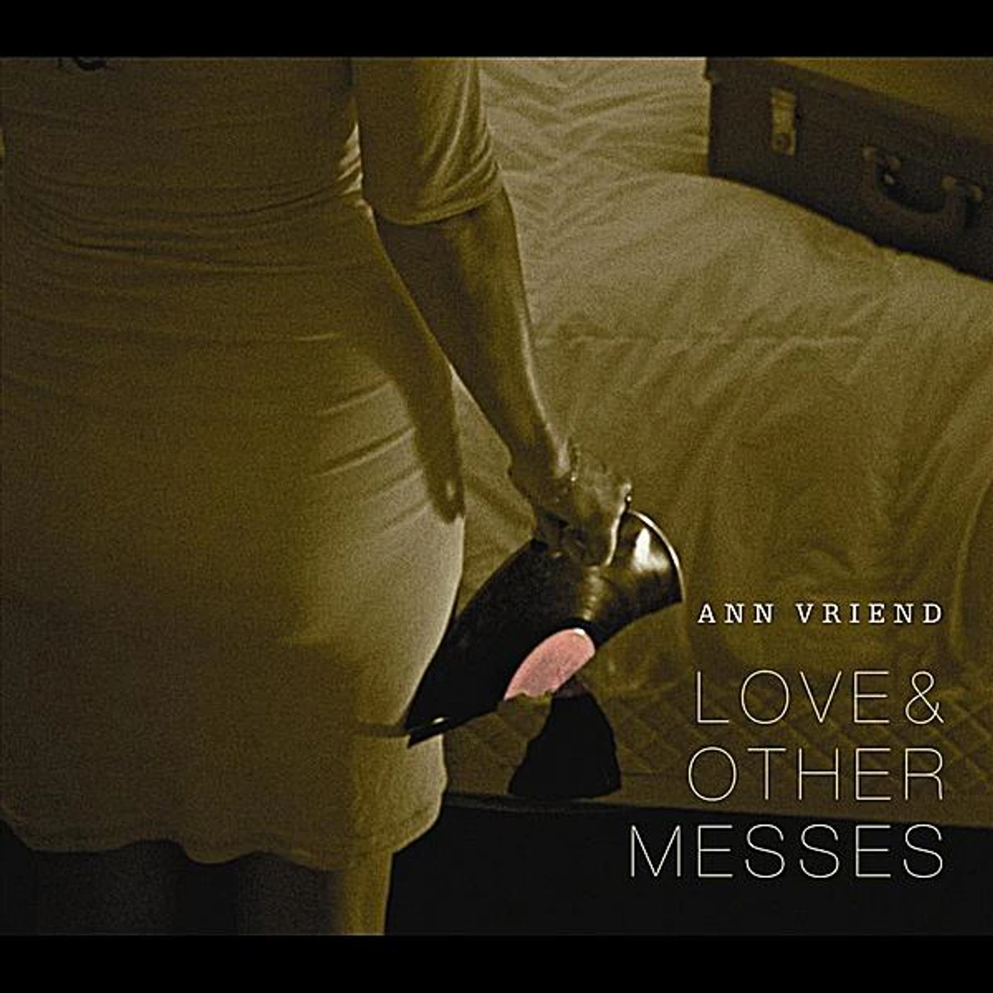 Ann Vriend LOVE & OTHER MESSES CD