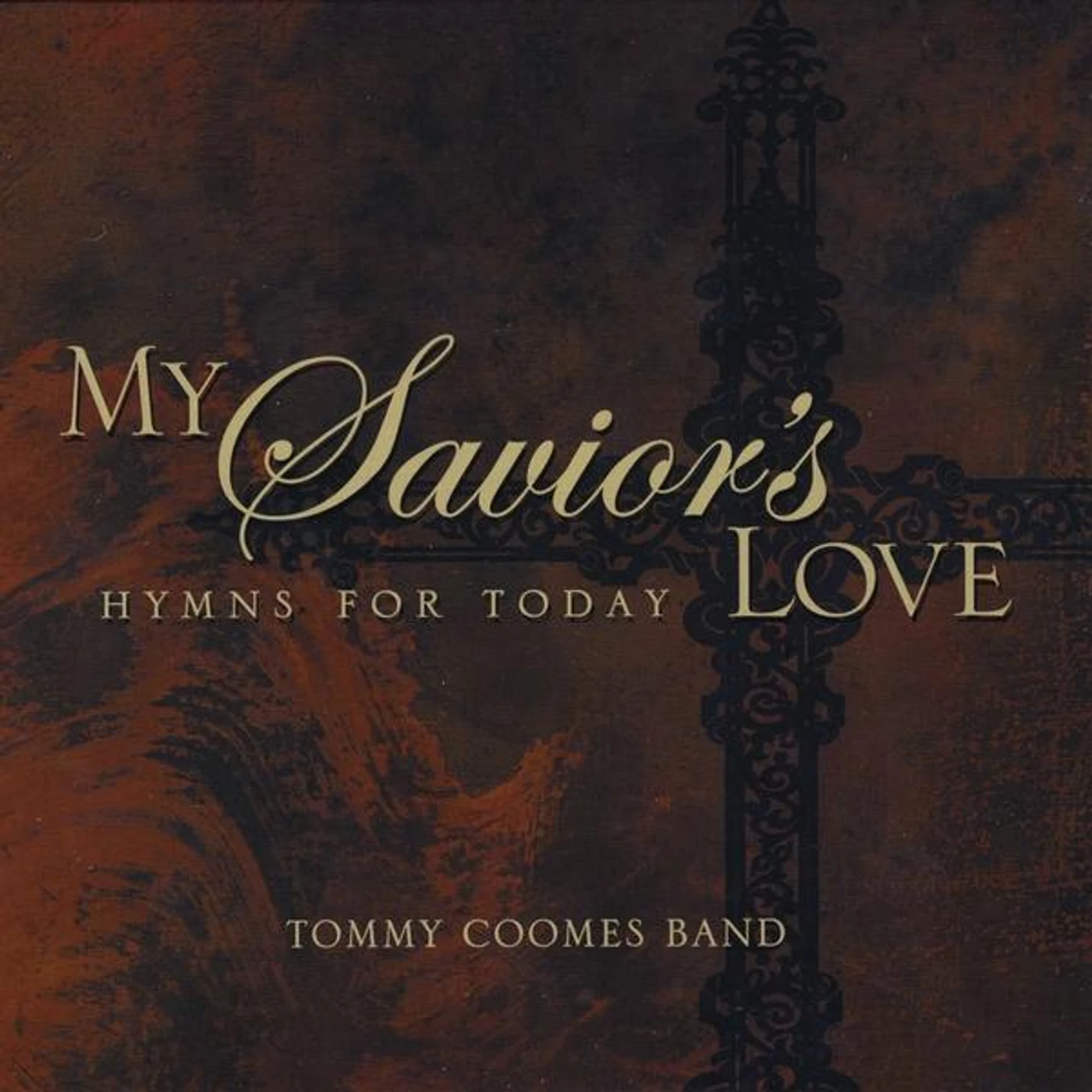 Tommy Coomes MY SAVIOR'S LOVE CD