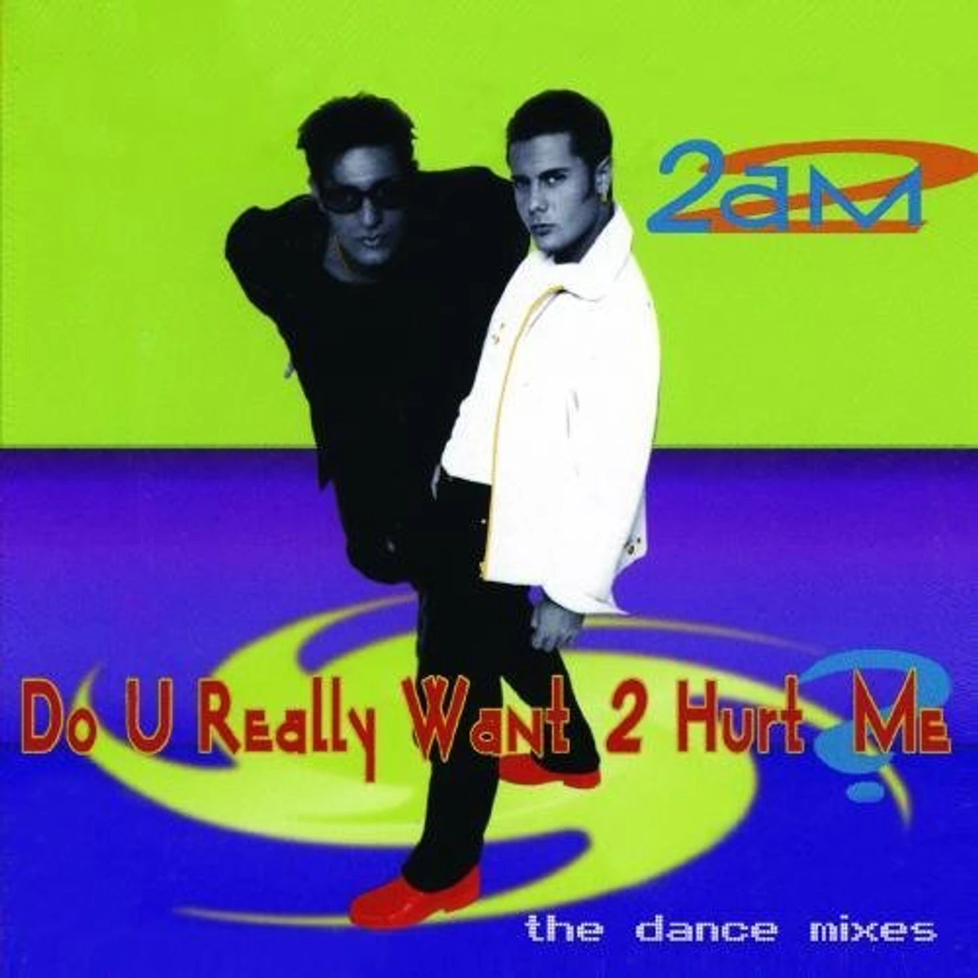 2 A.M. DO YOU REALLY WANT TO HURT ME CD