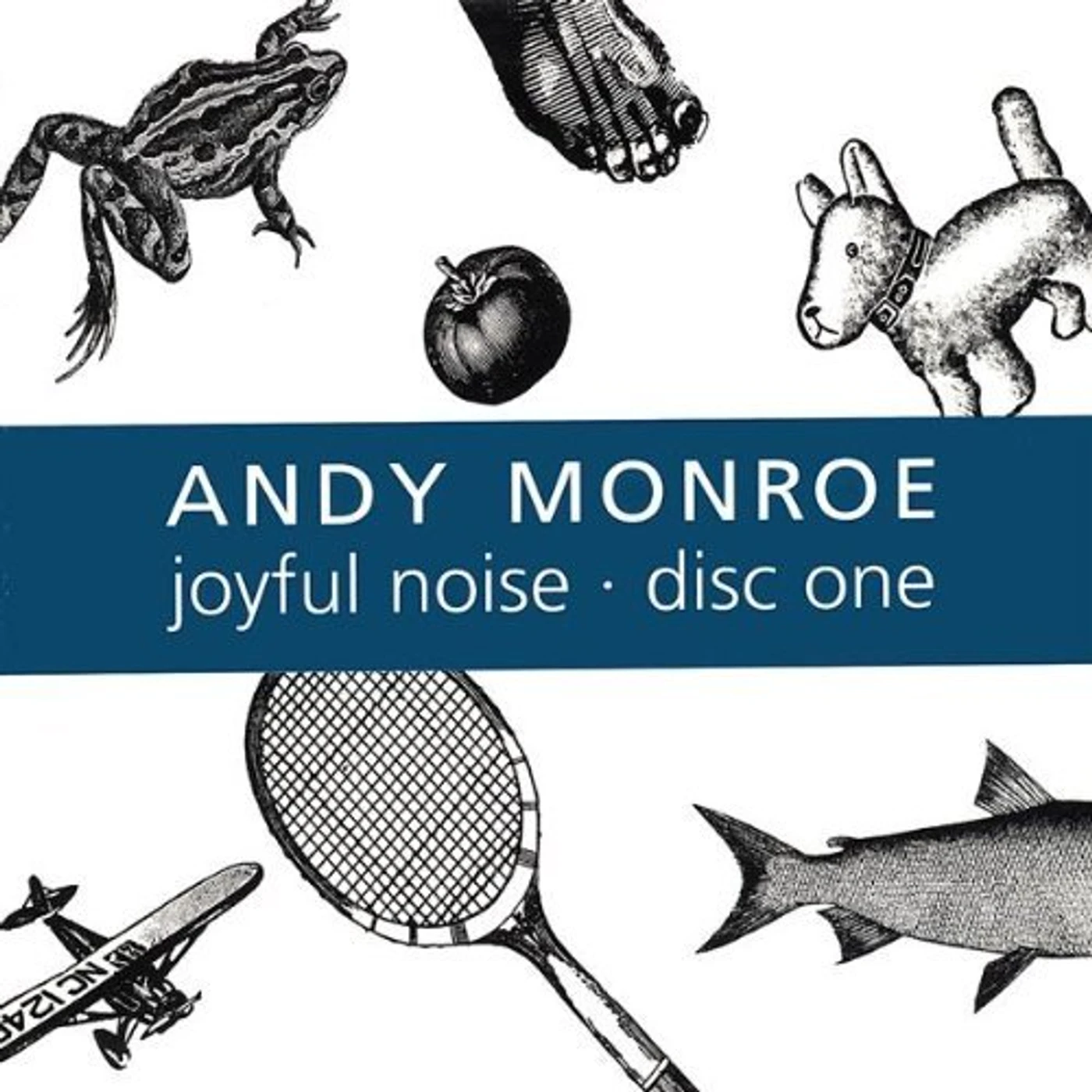 Andy Monroe JOYFUL NOISE: DISC ONE CD