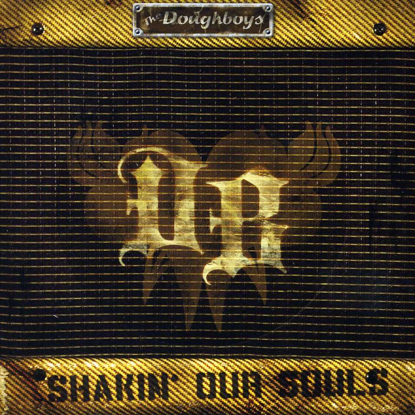 Doughboys SHAKIN OUR SOULS CD