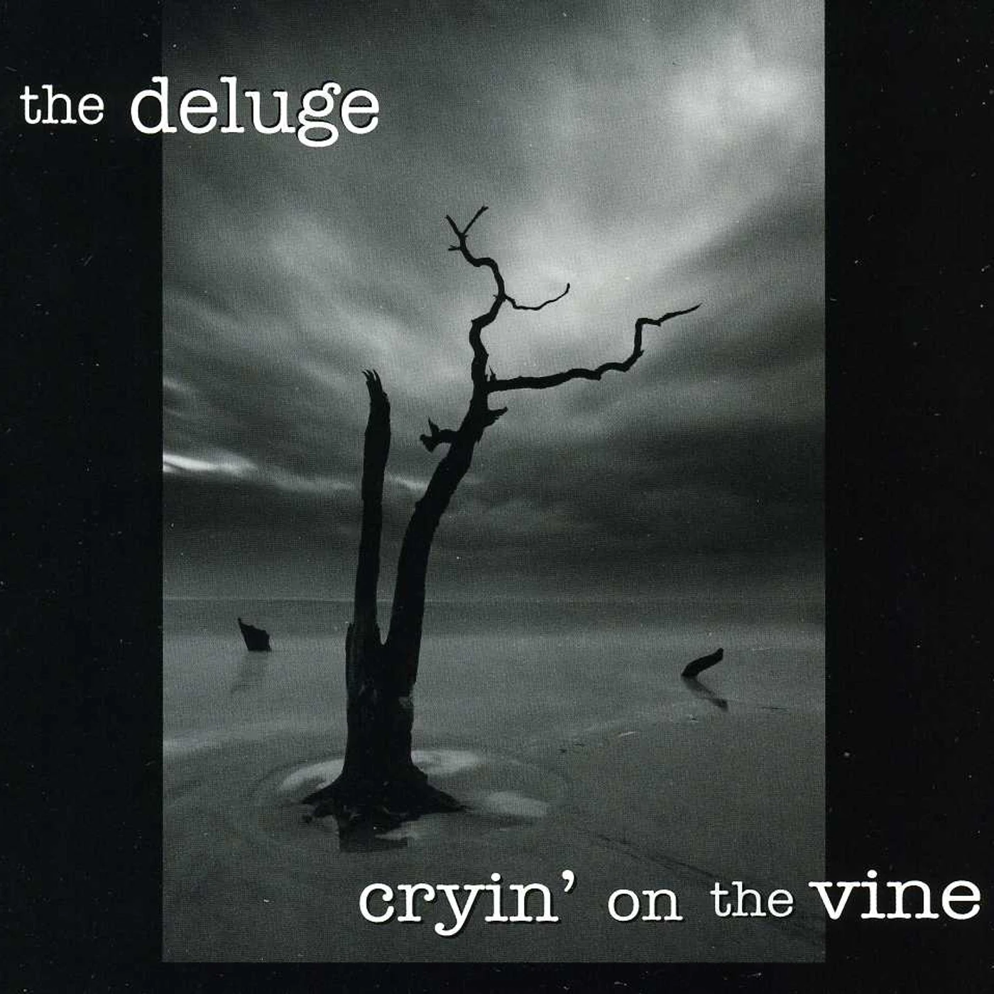 Déluge CRYIN ON VINE CD