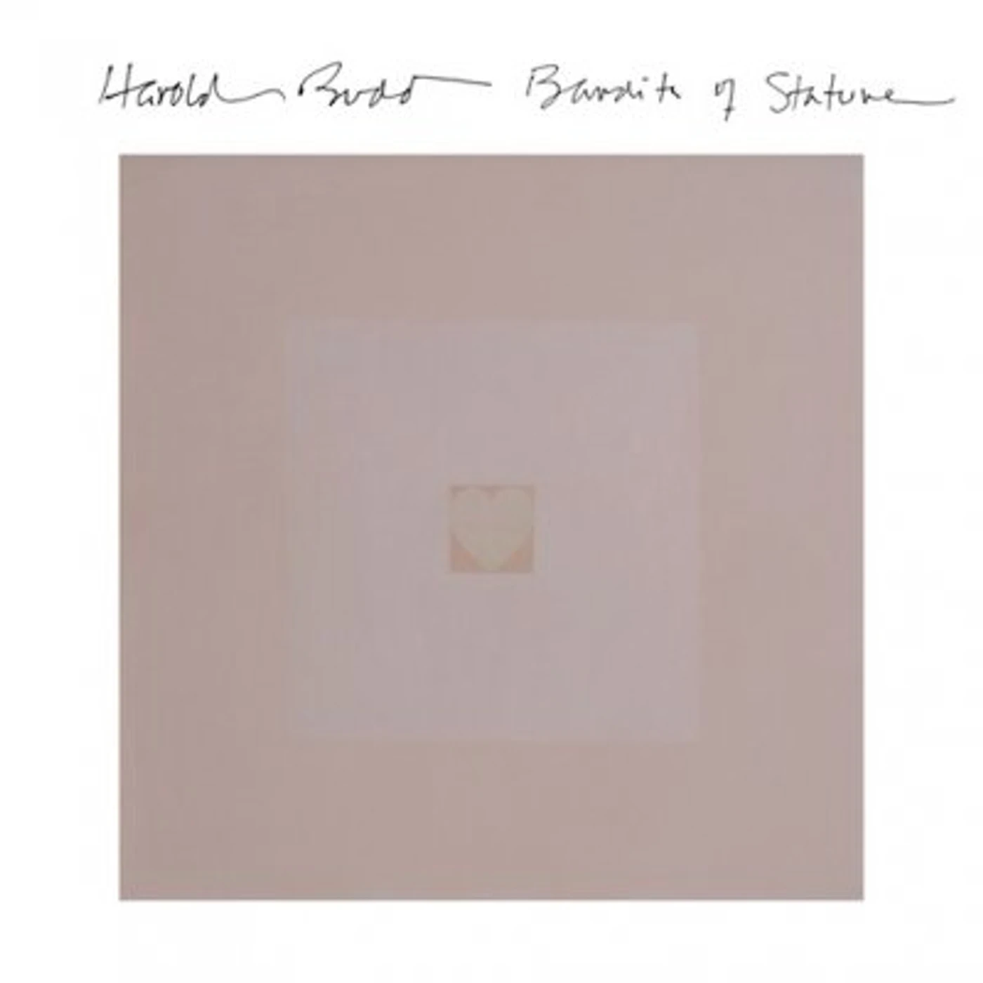 Harold Budd Bandits of Stature Vinyl Record