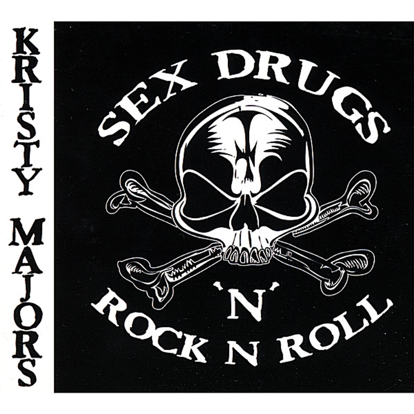 KRISTY MAJORS SEX DRUGS N ROCK N ROLL CD