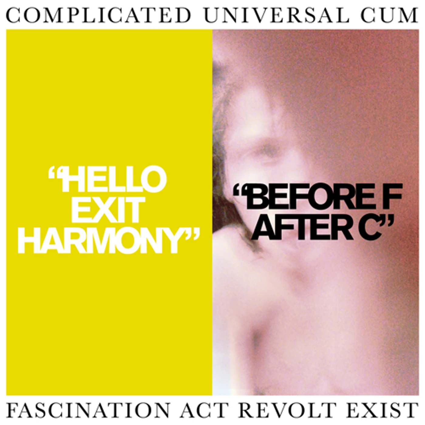 Complicated Universal Cum HELLO EXIT HARMONY/BEFORE F AFTER C CD