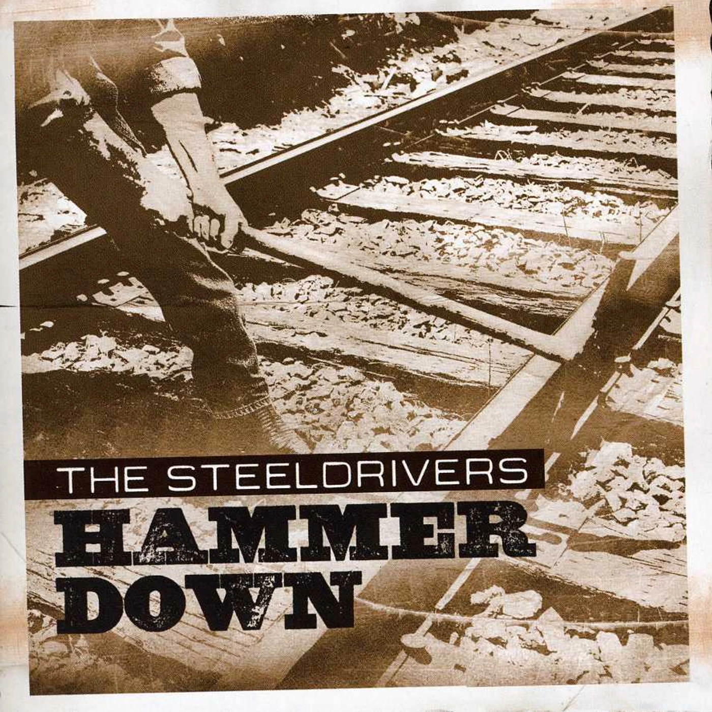 The Steeldrivers HAMMER DOWN CD