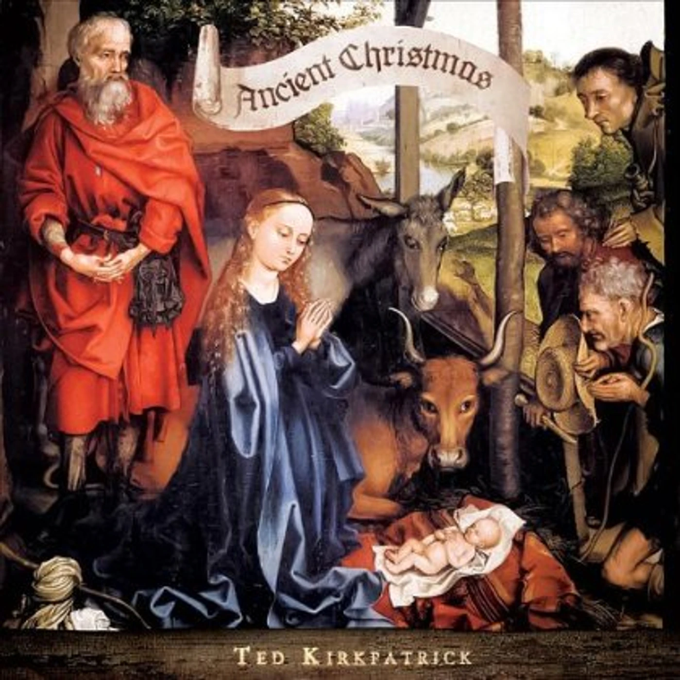 Ted Kirkpatrick ANCIENT CHRISTMAS CD
