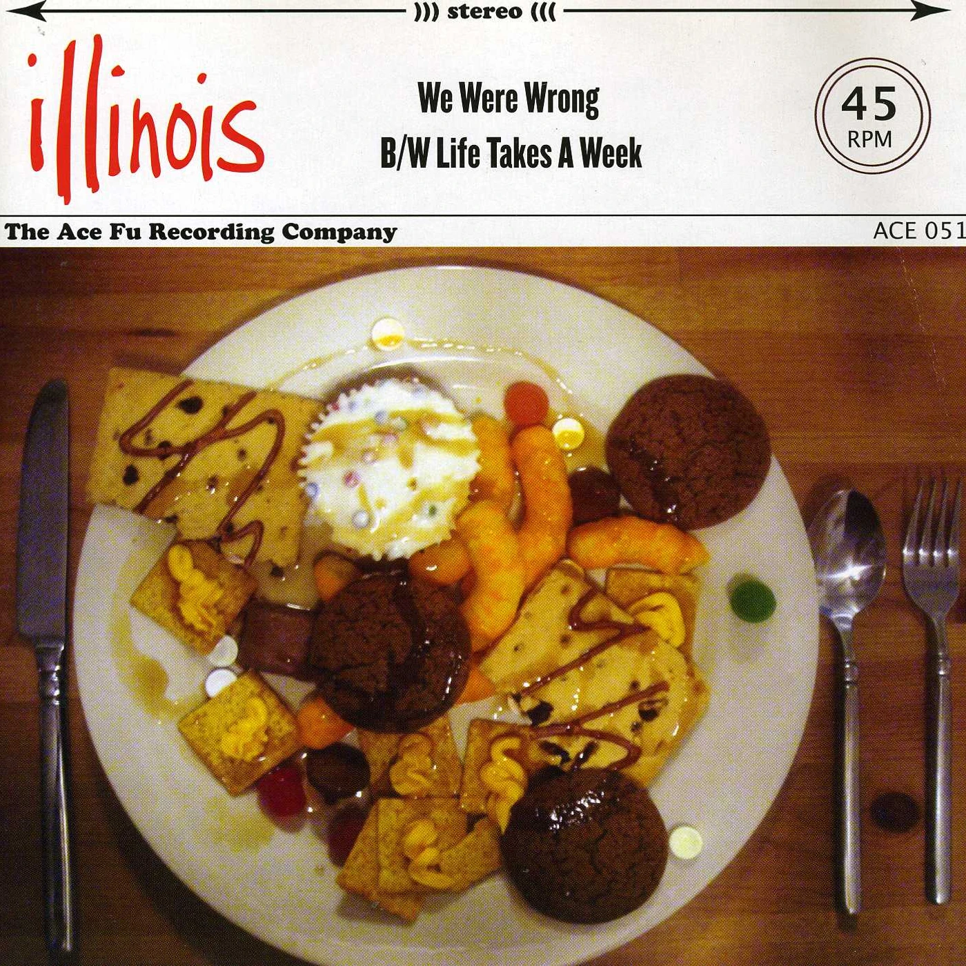 Illinois WE WERE WRONG / LIFE TAKES A WEEK Vinyl Record