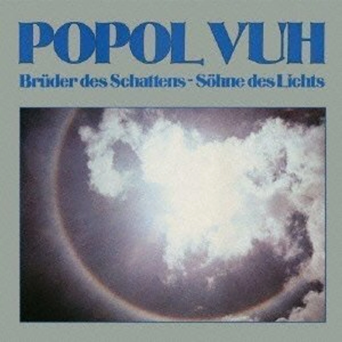 Popol Vuh BRUDER DES SCHATTENS SOHNE DES LICHTS CD