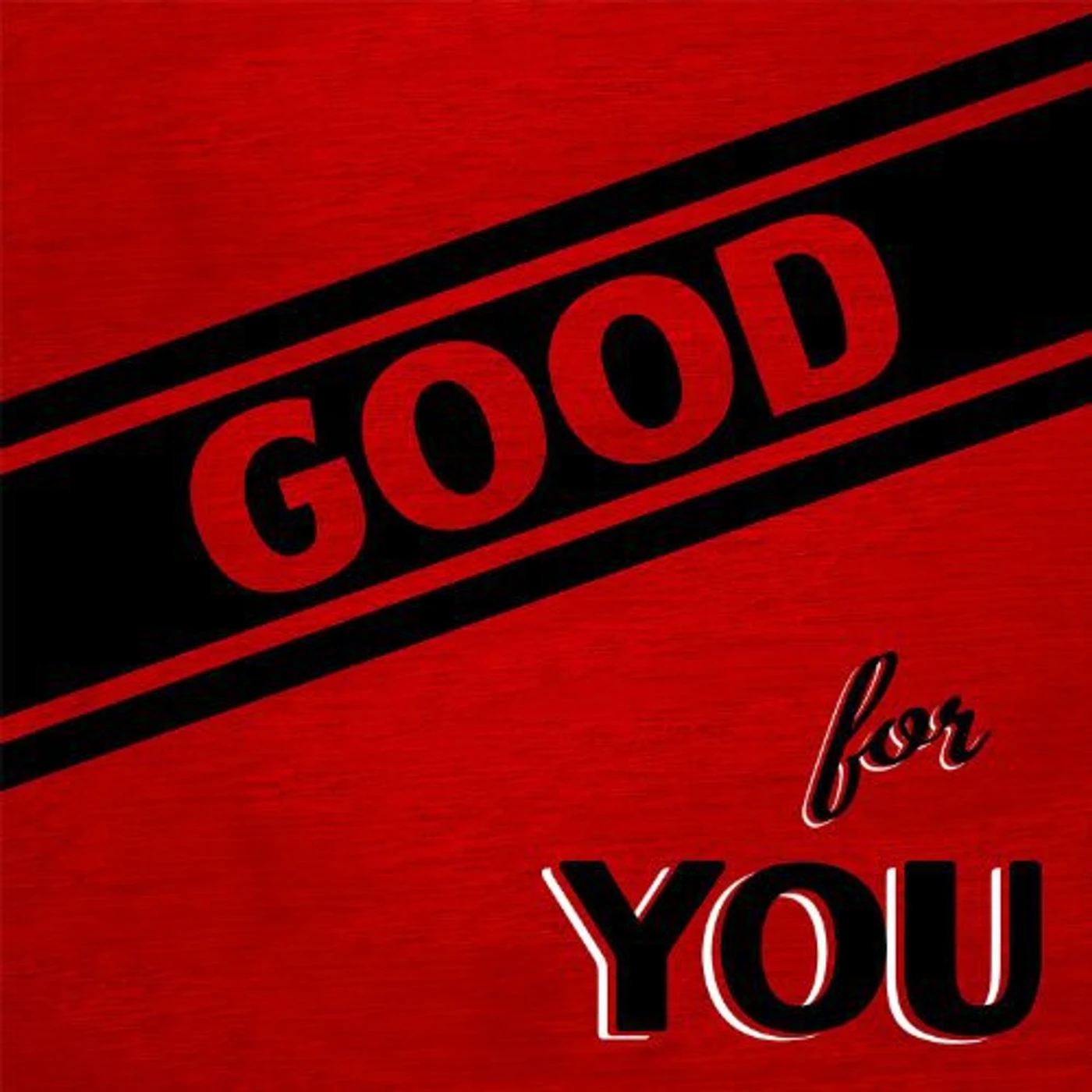 Good For You LIFE'S TOO SHORT TO NOT HOLD A GRUDGE Vinyl Record