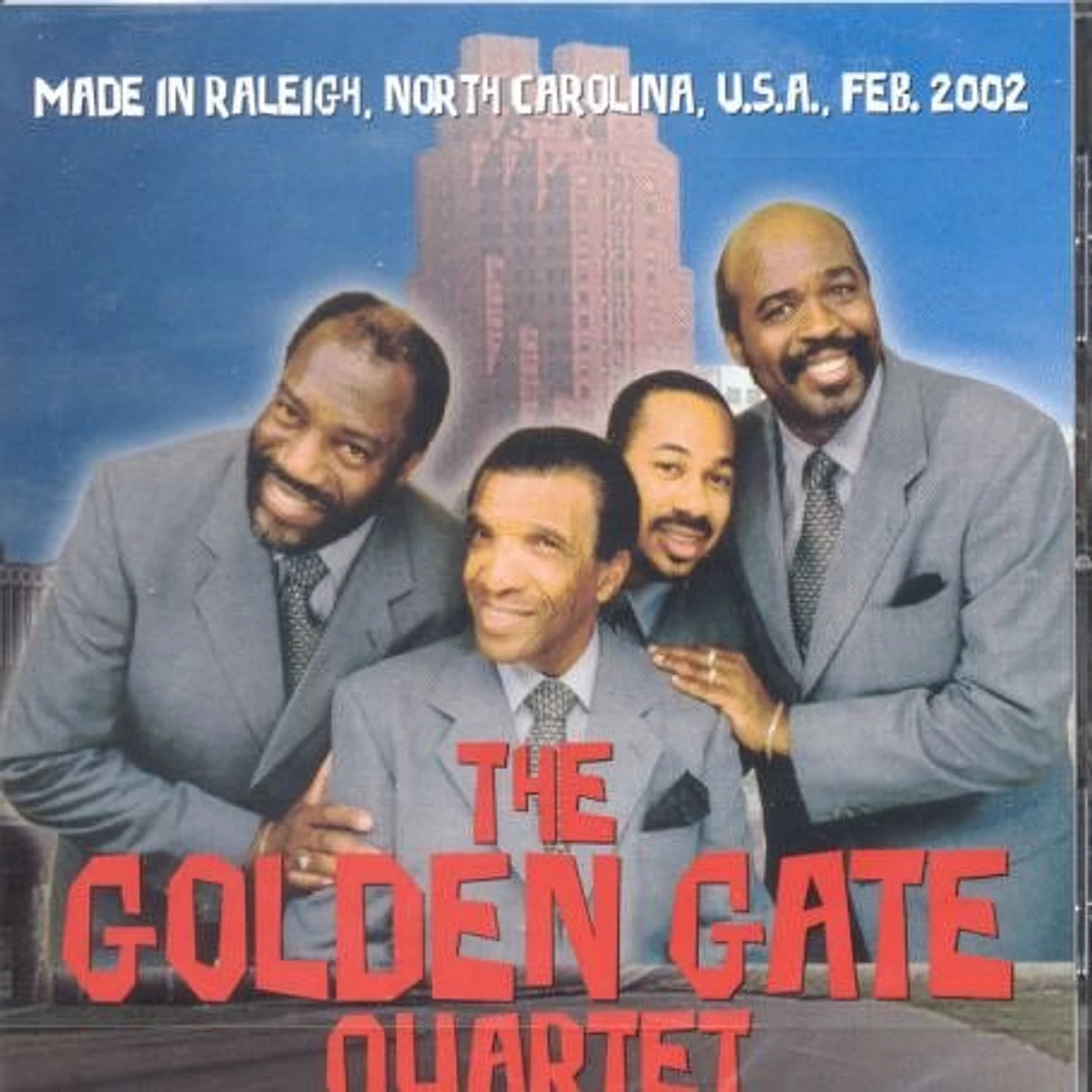 The Golden Gate Quartet MADE IN RALEIGH FEBRUARY 2002 CD
