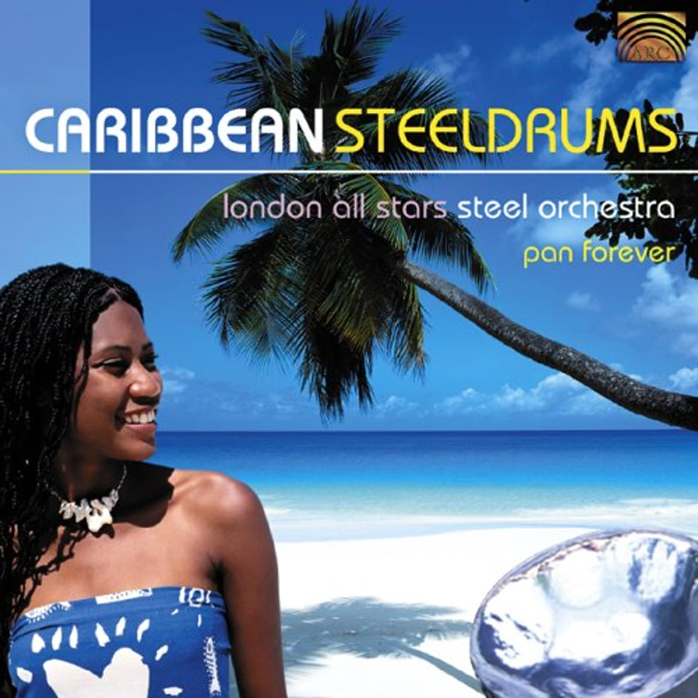 London All Stars Steel Orchestra CARIBBEAN STEELDRUMS: PAN FOREVER CD