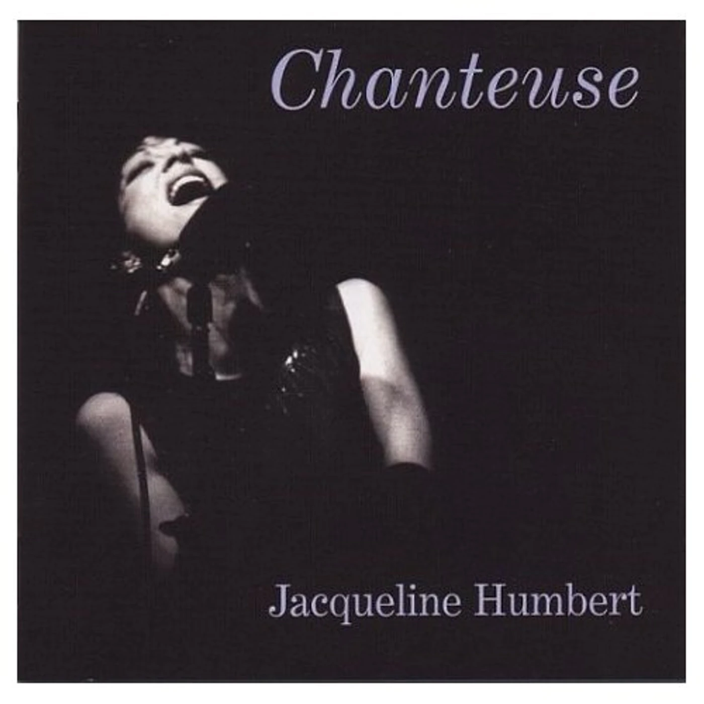 Jacqueline Humbert CHANTEUSE: SONGS OF A DIFFERENT SORT CD