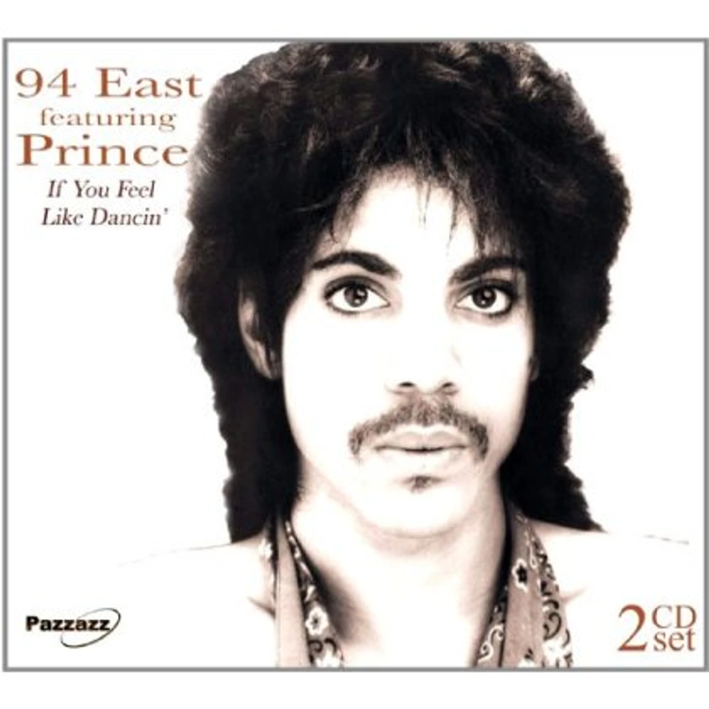94 East IF YOU FEEL LIKE DANCIN CD