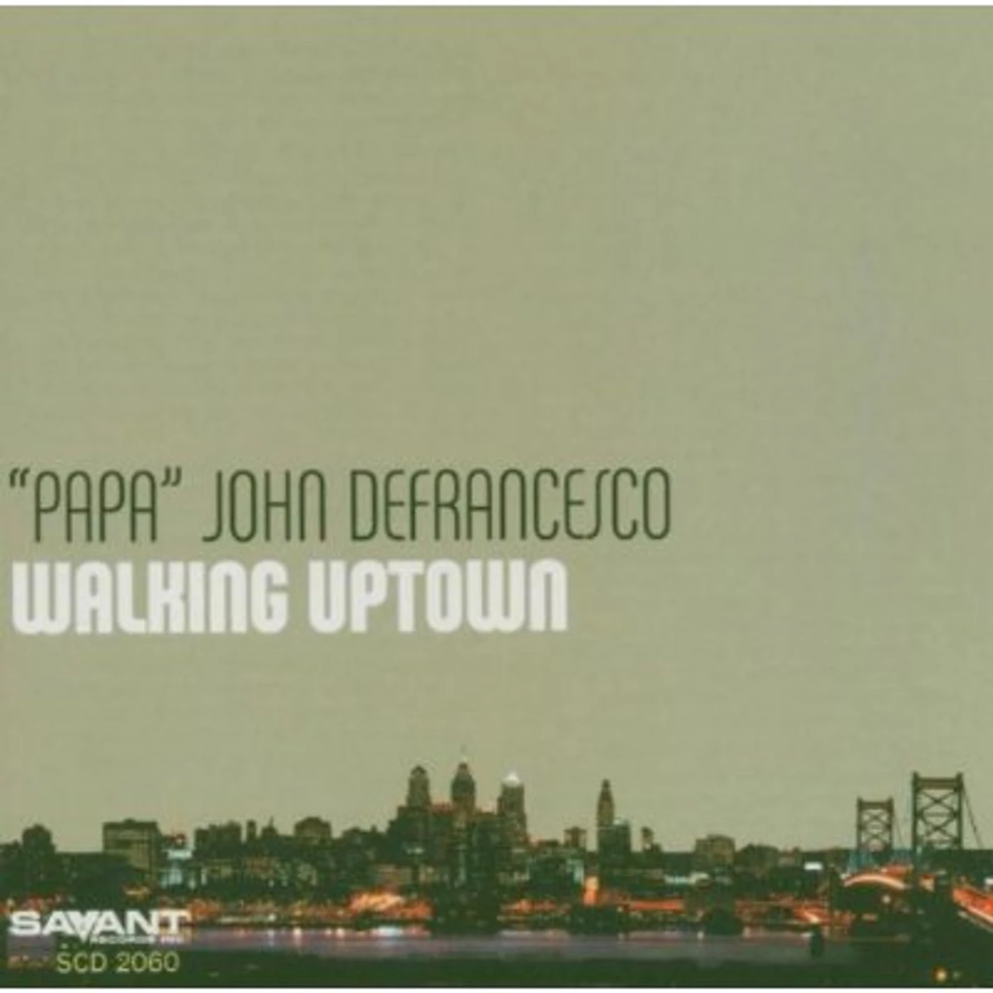 "Papa" John Defrancesco WALKING UPTOWN CD