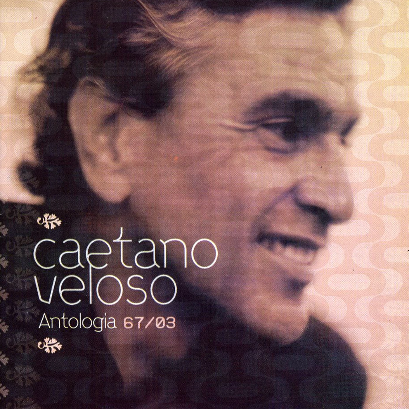 Caetano Veloso ANTOLOGIA 67-03 CD