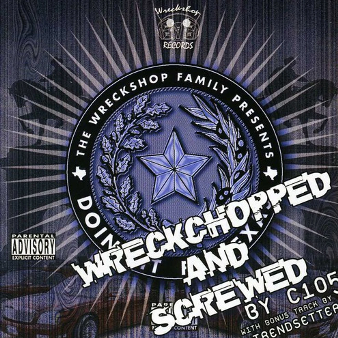 Wreckshop Family DOIN IT FA TEXAS CHOPPED & SCREWED CD