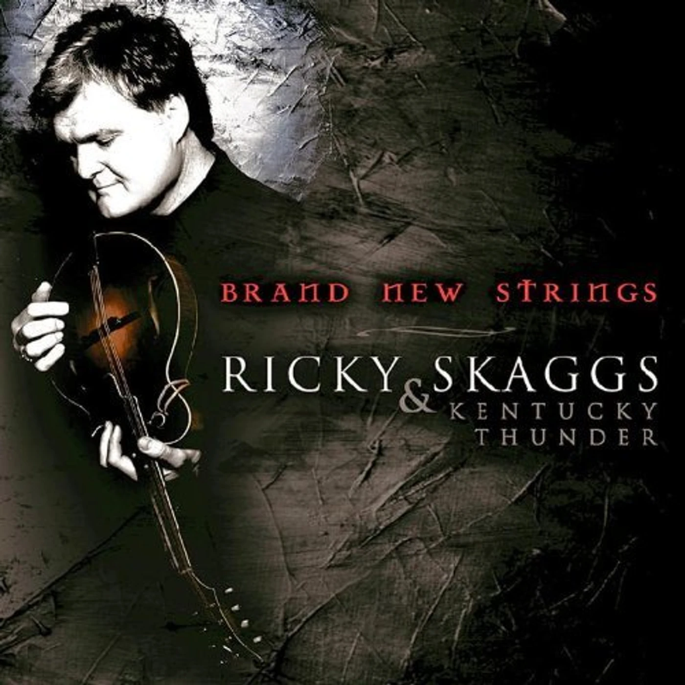 Ricky Skaggs BRAND NEW STRINGS CD