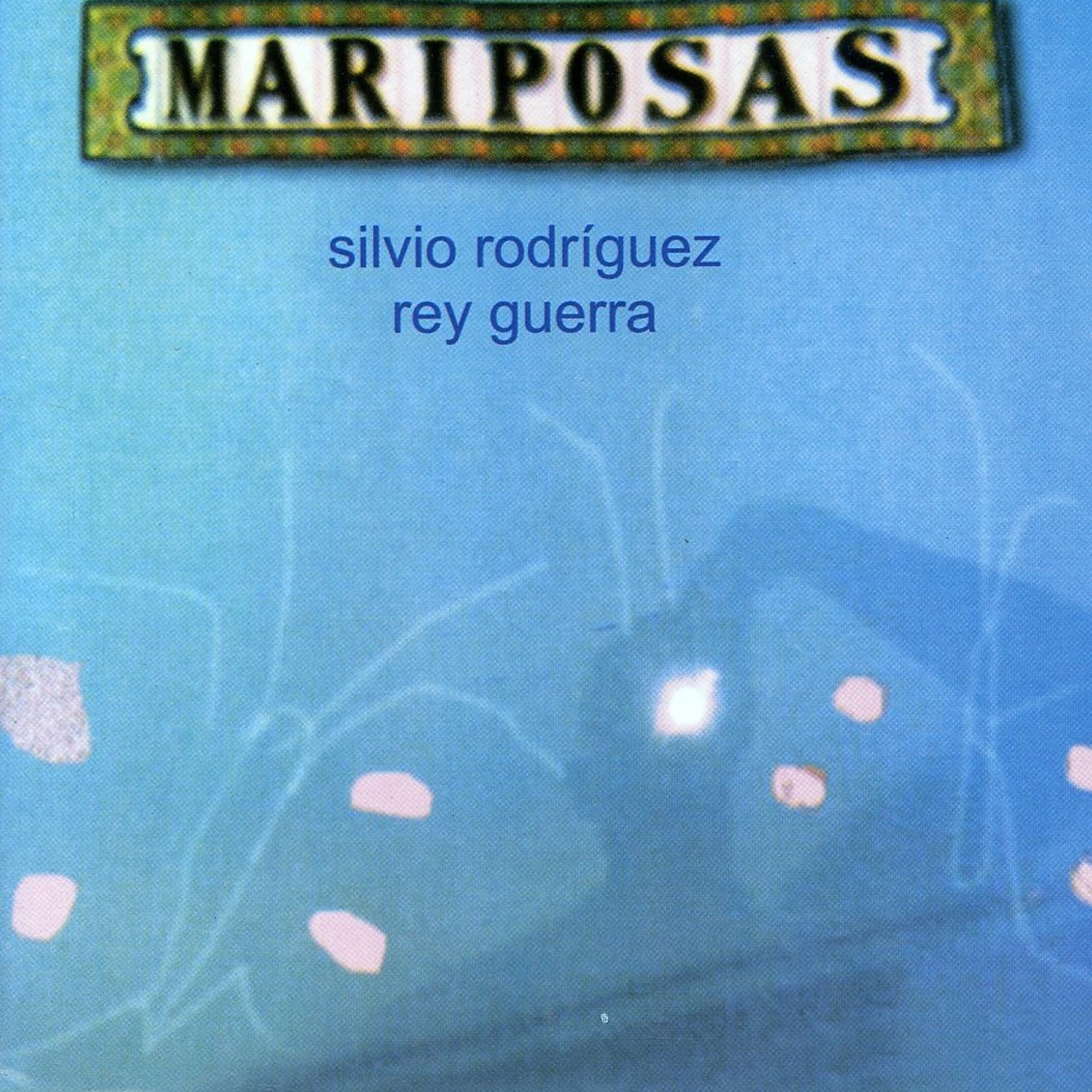 Silvio Rodriguez MARIPOSAS CD