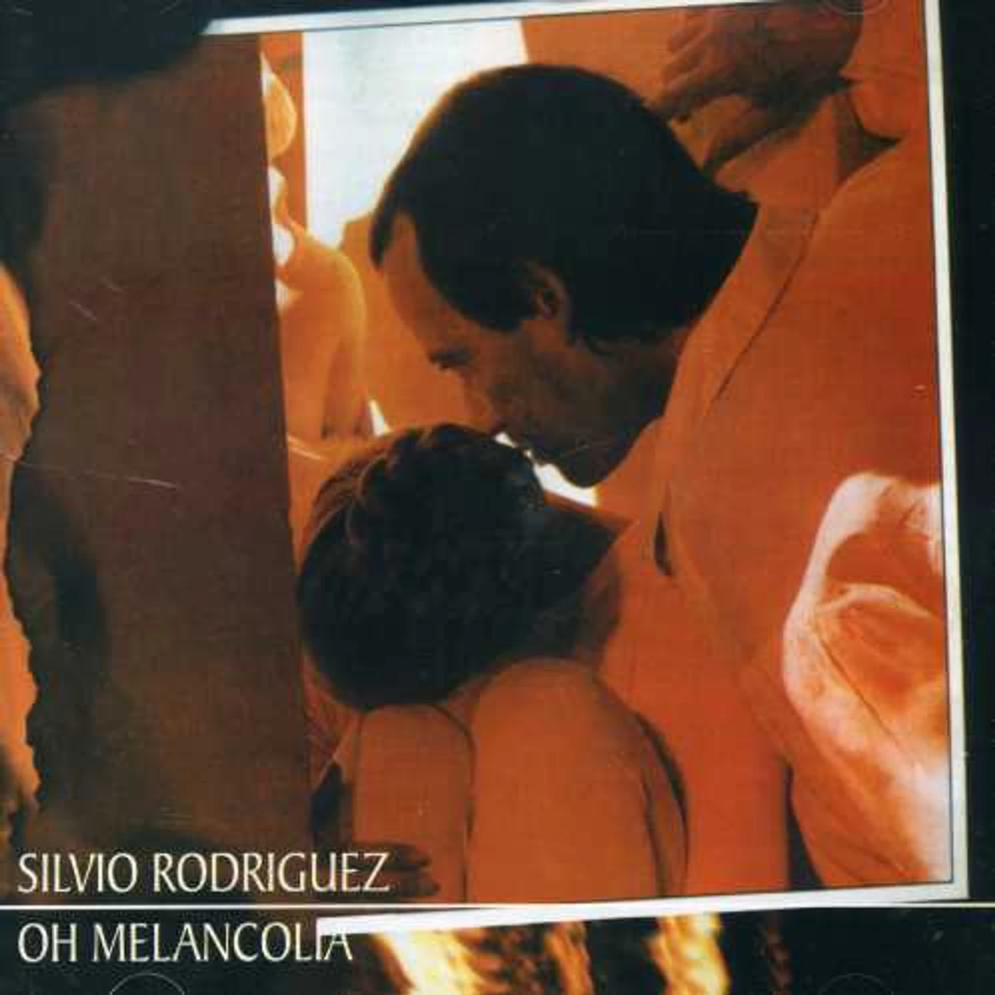 Silvio Rodriguez OH MELANCOLIA CD