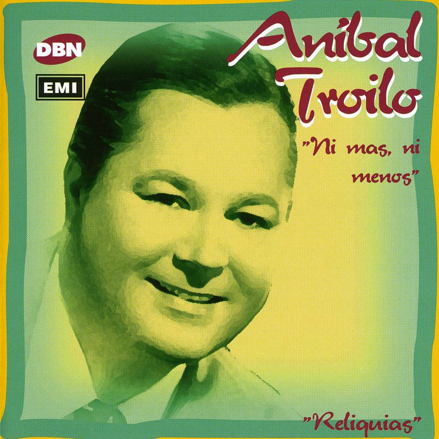 Troilo Anibal NI MAS NI MENOS CD