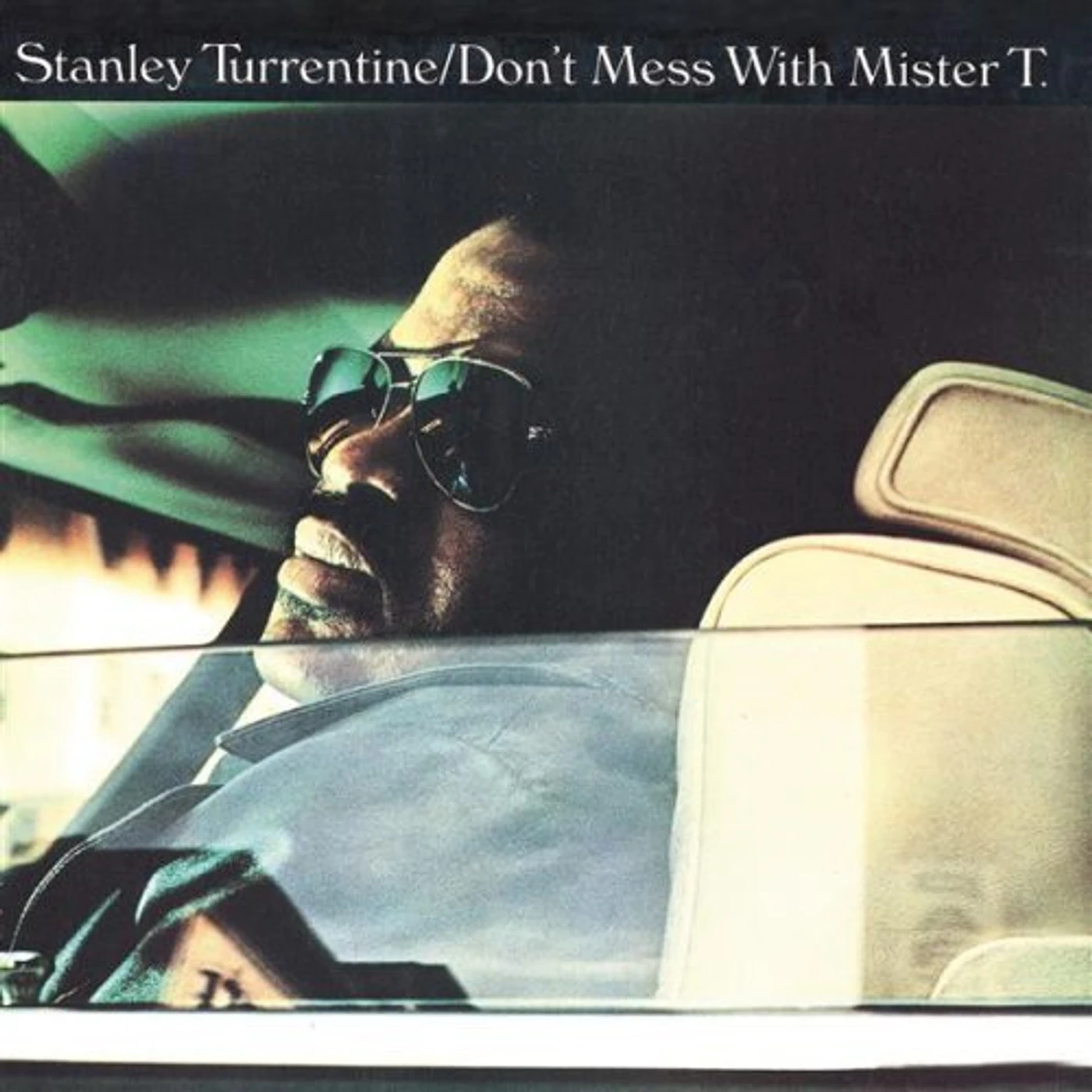 Stanley Turrentine DON'T MESS WITH MR T CD