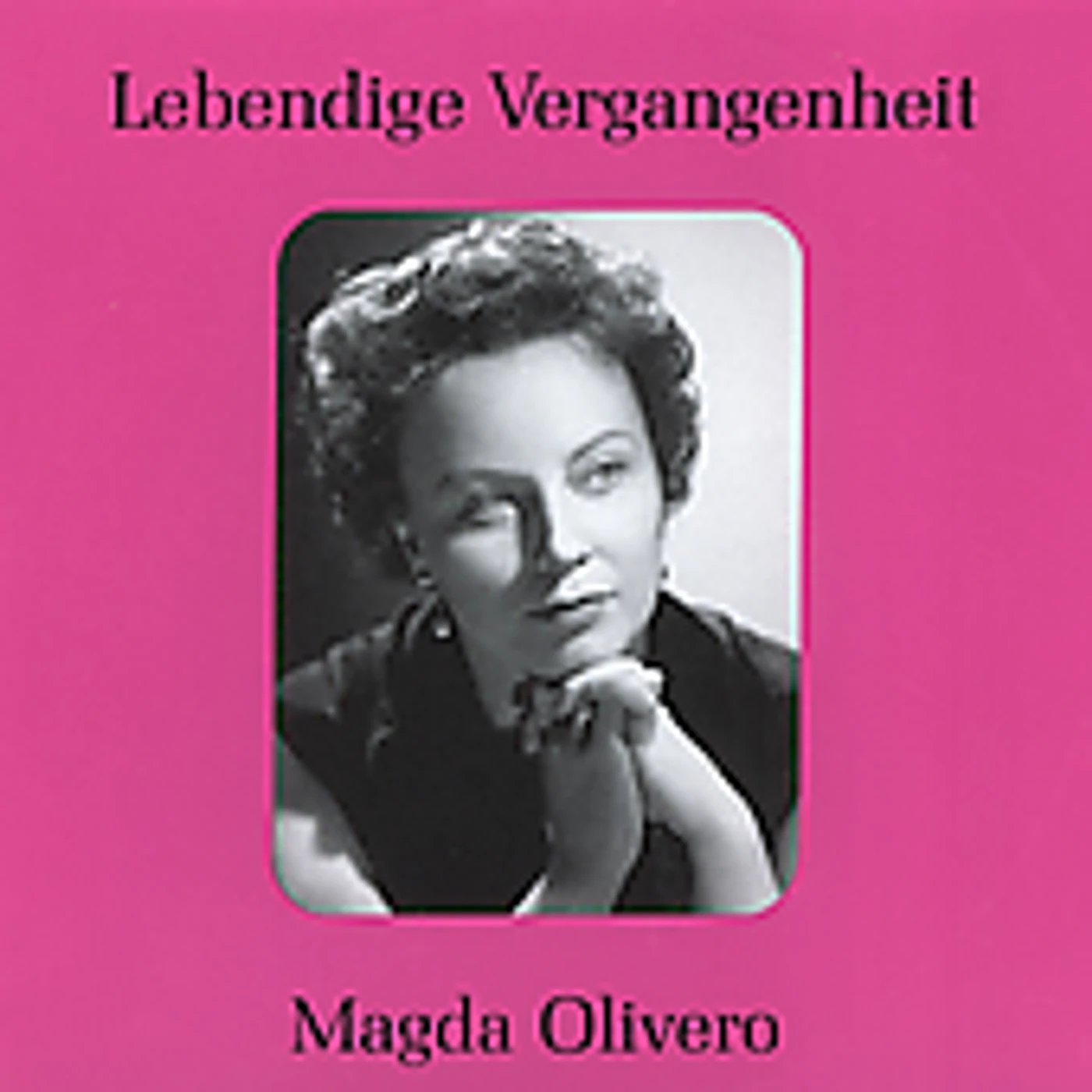 LEGENDARY VOICES: MAGDA OLIVERO CD