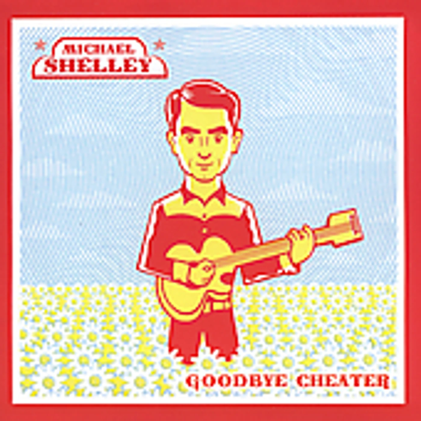 Michael Shelley GOODBYE CHEATER CD