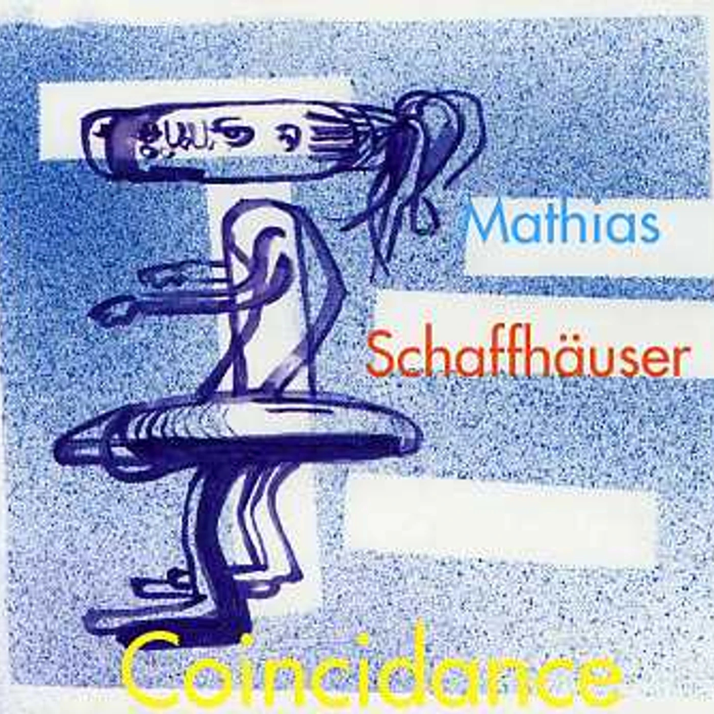 Mathias Schaffhäuser COINCIDANCE CD