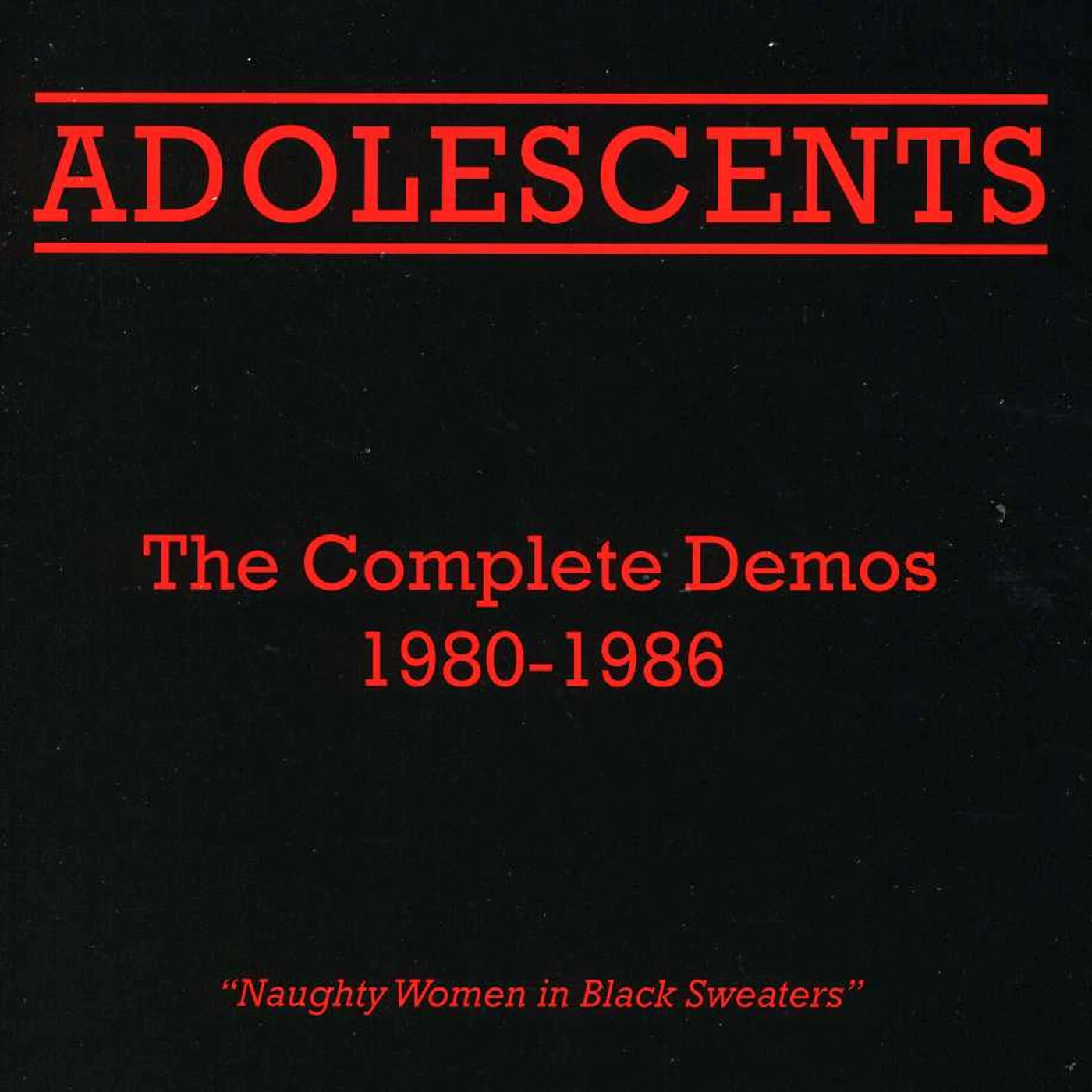 Adolescents COMPLETE DEMOS 1980-1986 CD