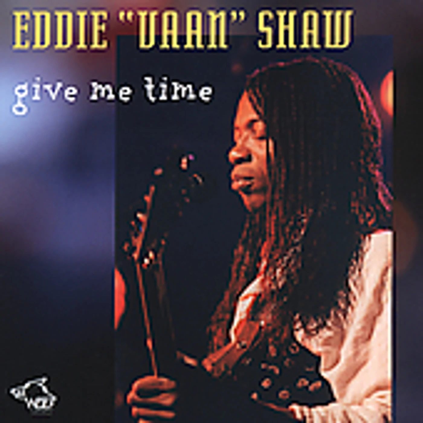 Eddie Vaan Shaw GIVE ME TIME CD