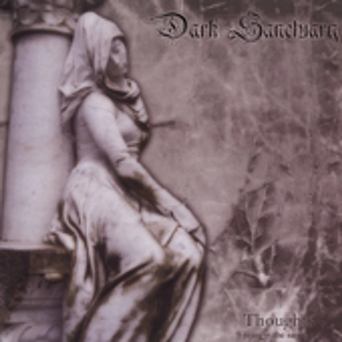Dark Sanctuary THOUGHTS: 9 YEARS IN THE SANCTUARY CD