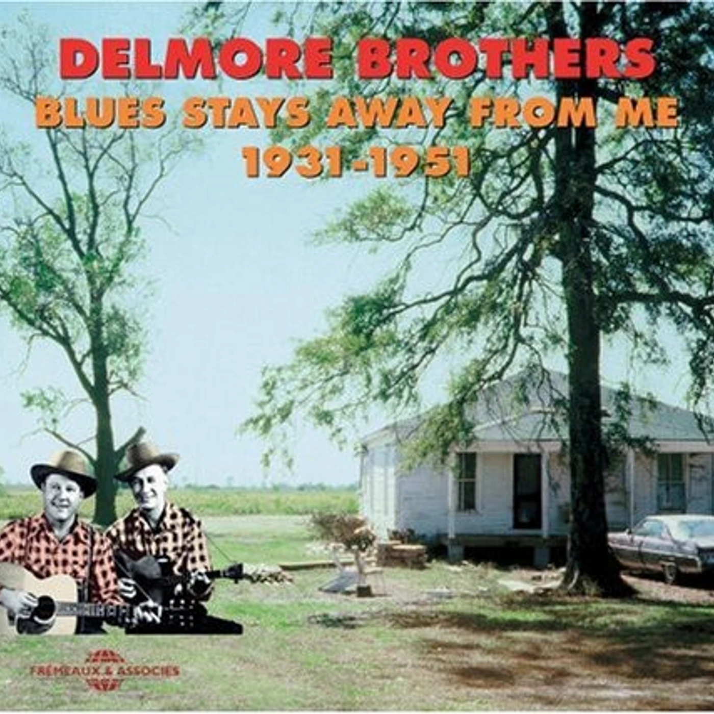 The Delmore Brothers BLUES STAYS AWAY FROM ME 1931-1951 CD