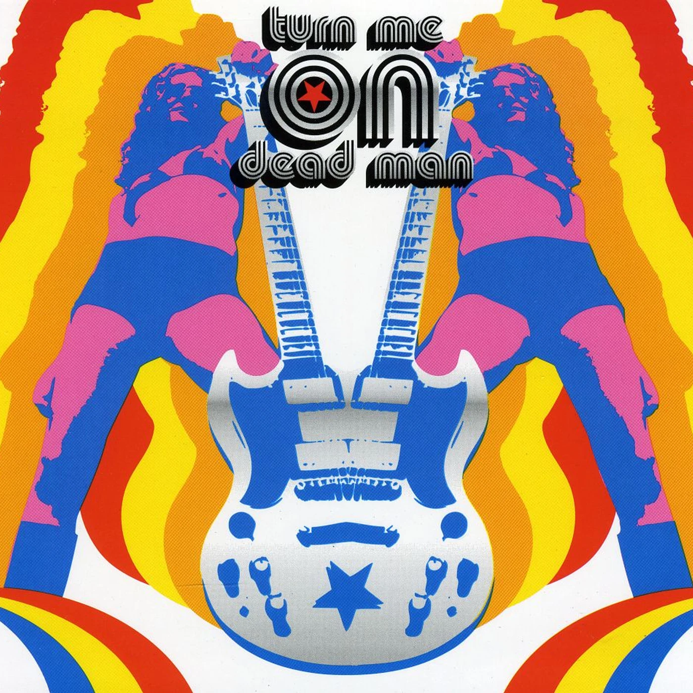 Turn Me On Dead Man GOD BLESS THE ELECTRIC FREAK CD