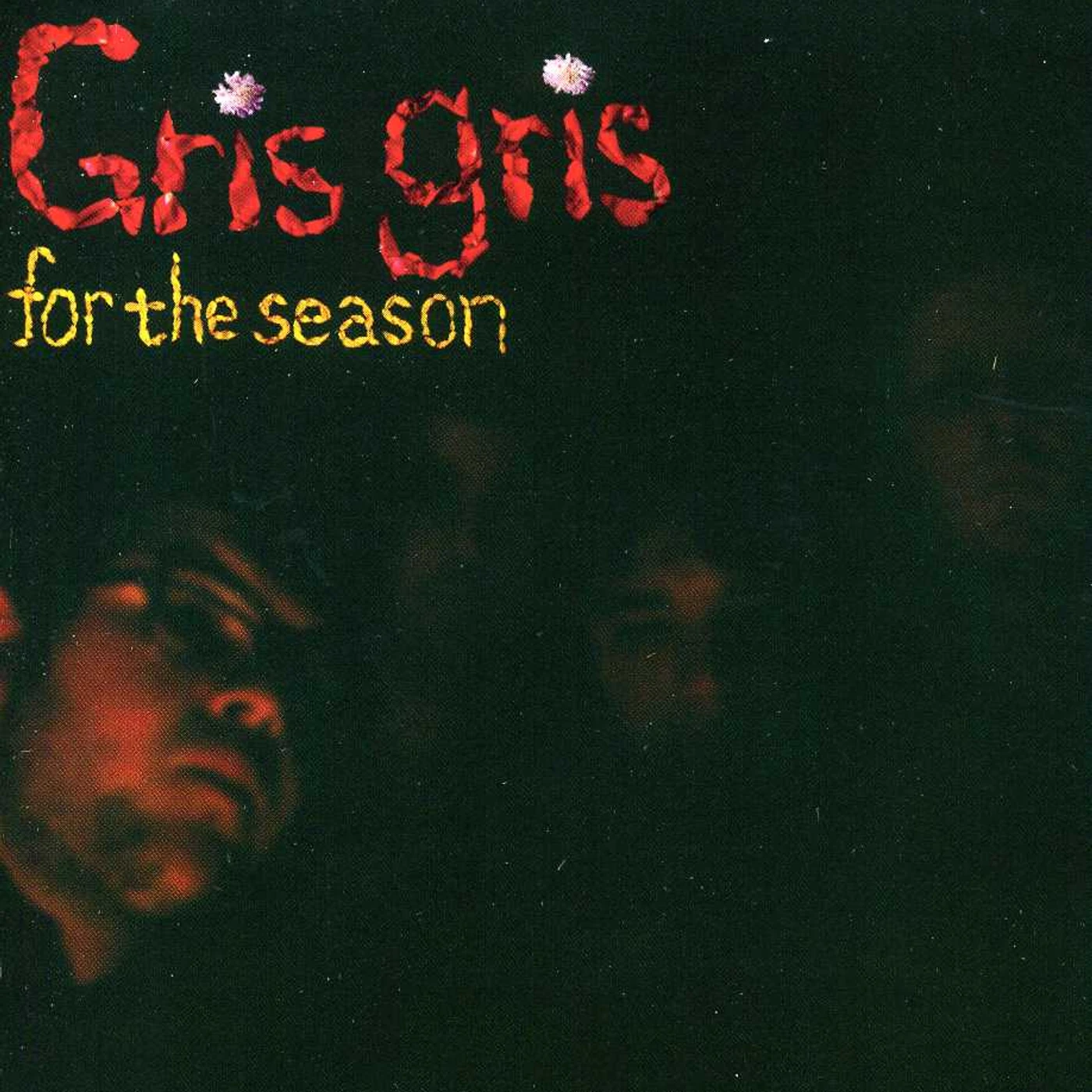 Gris Gris FOR THE SEASON CD