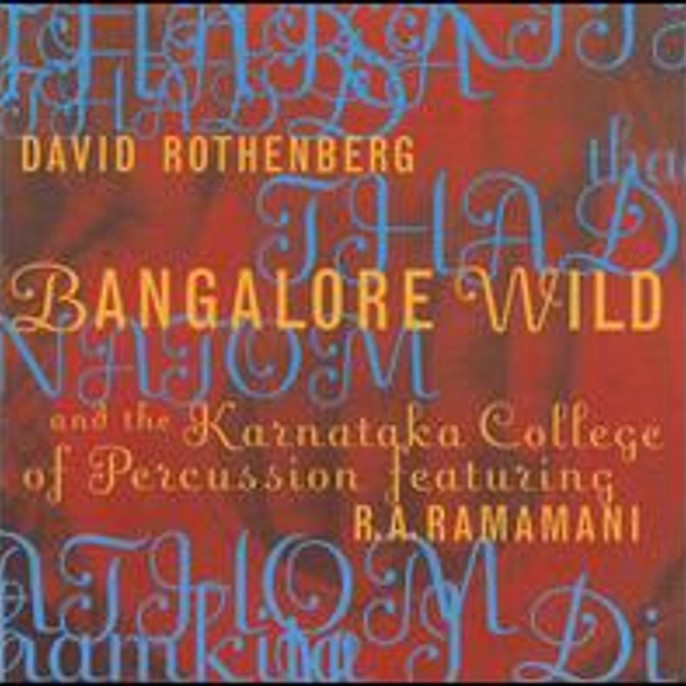 David Rothenberg BANGALORE WILD CD