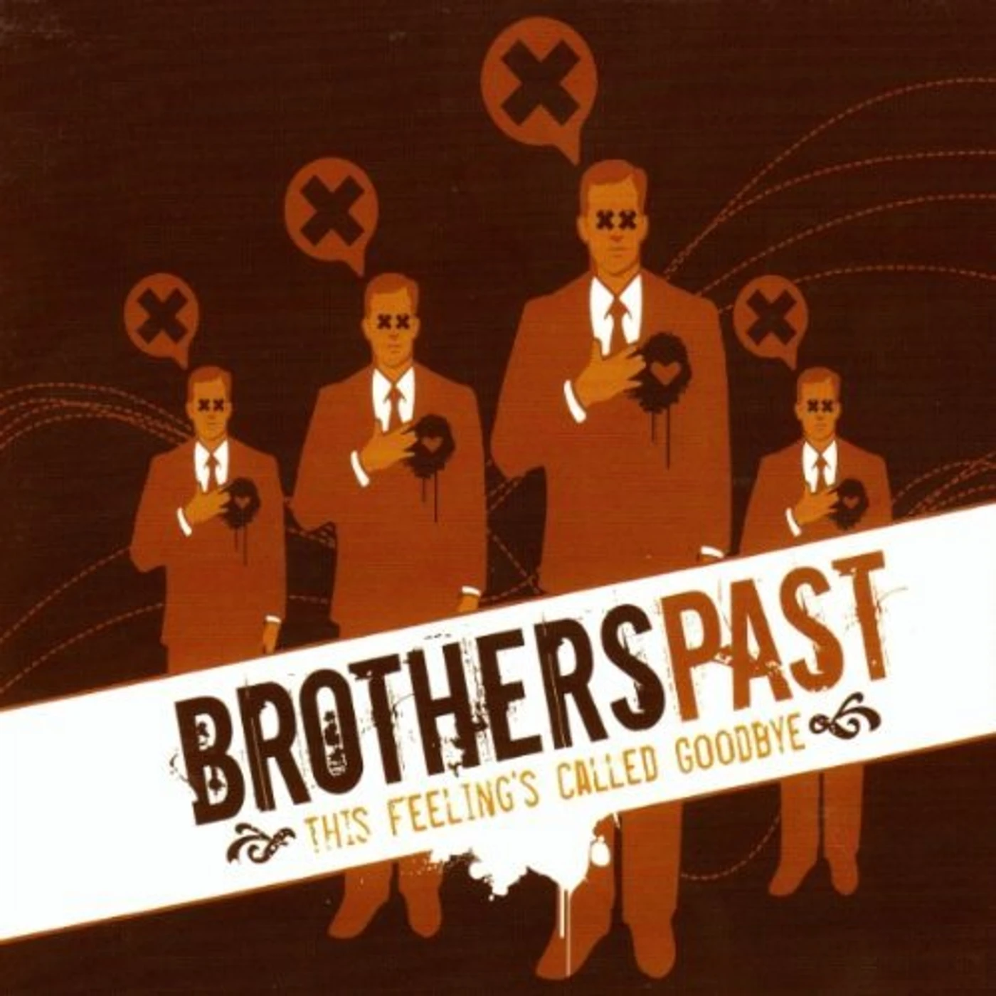 Brothers Past THIS FEELINGS CALLED GOODBYE CD