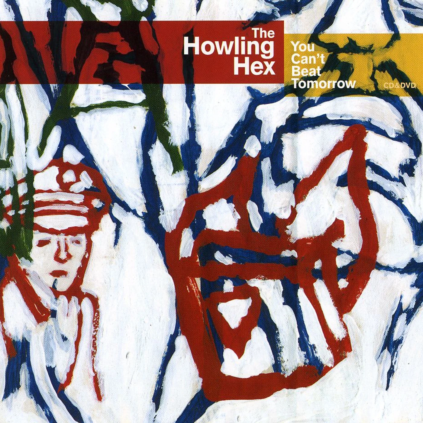 The Howling Hex YOU CAN'T BEAT TOMORROW CD