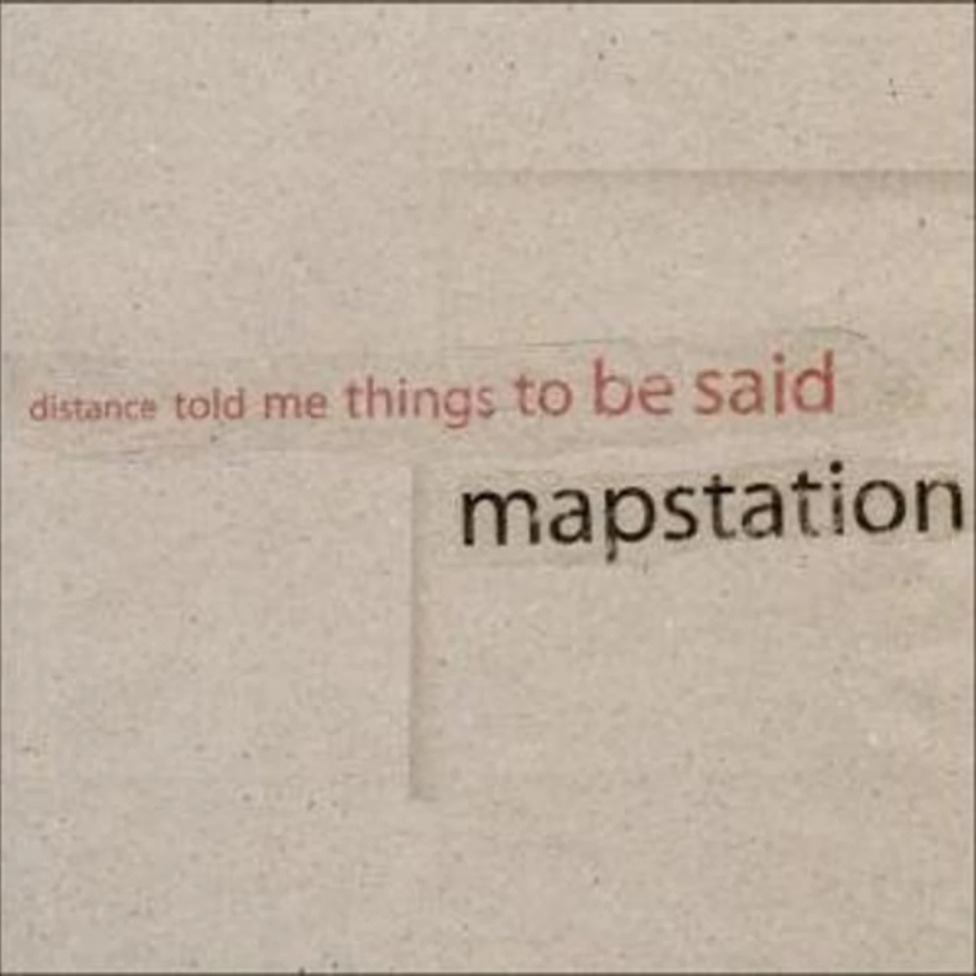 Mapstation DISTANCE TOLD ME THING TO BE SAID Vinyl Record