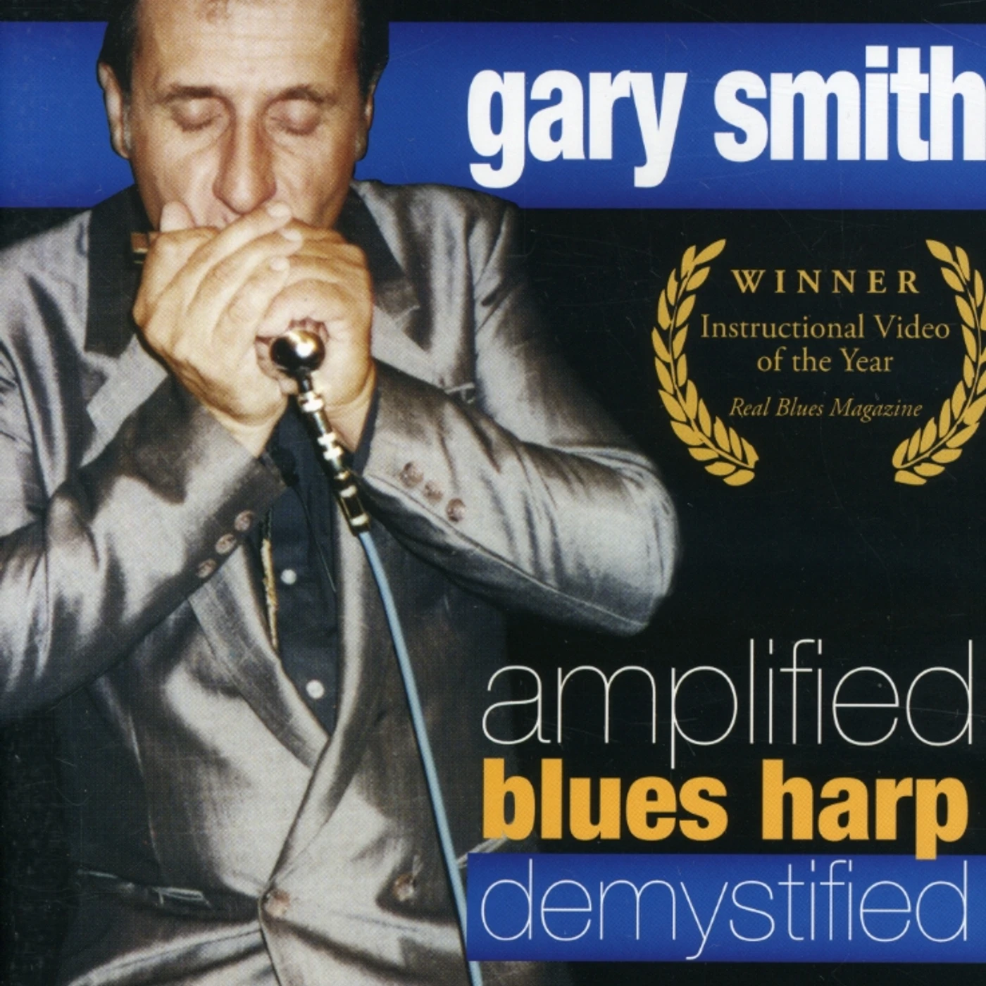 Gary Smith AMPLIFIED BLUES HARP DEMYSTIFIED DVD