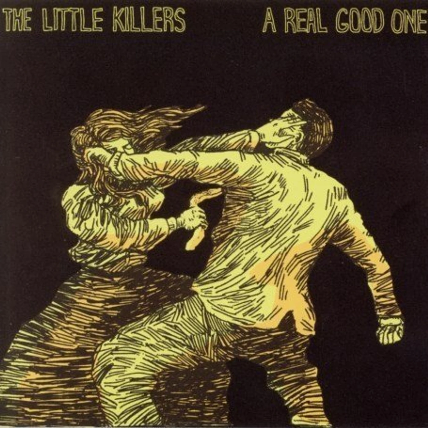 The Little Killers REAL GOOD ONE CD